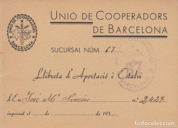 Documentos antiguos: LIBRETA DE AHORRO DE UNIO DE COOPERADORS DE BARCELONA - - Foto 1