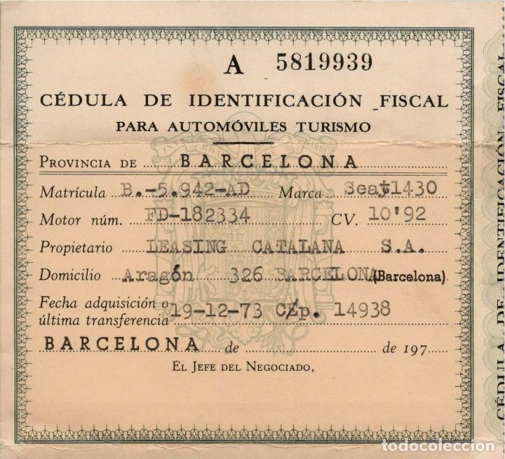 Documentos antiguos: C&eacute;dula de Identificaci&oacute;n Fiscal para Autom&oacute;viles Turismo -SEAT 1430 -10.92 cv. - 19-12-73 -112x102mm