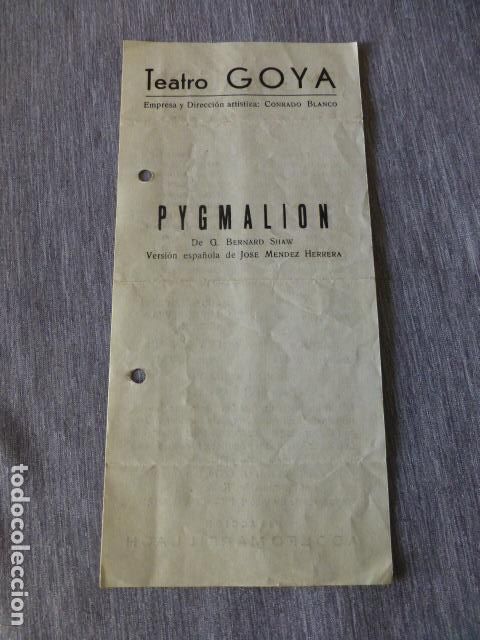 Documentos antiguos: TEATRO GOYA PROGRAMA PYMALION - Foto 1