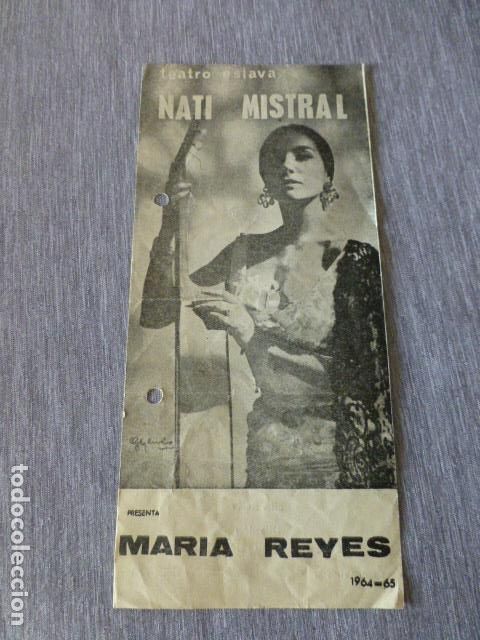 Documentos antiguos: TEATRO ESLAVA PROGRAMA MARIA REYES DE NATI MISTRAL - Foto 1