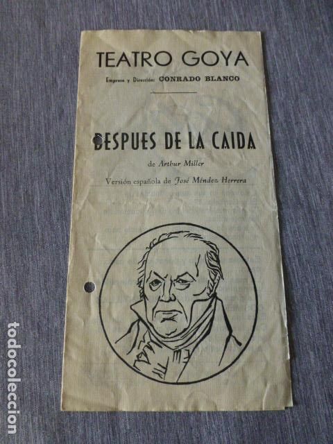 Documentos antiguos: TEATRO GOYA PROGRAMA DESPUES DE LA CAIDA DE ARTHUR MILLER - Foto 1