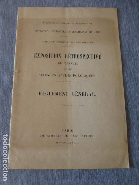 Documentos antiguos: PARIS EXPOSICION UNIVERSAL 1889 EXPOSICION RETROSPECTIVA DE LOS TRABAJOS DE CIENCIAS ANTROPOLOGICAS
