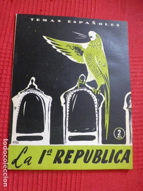 Documentos antiguos: LA 1&ordf; REPUBLICA COLECCION TEMAS ESPA&Ntilde;OLES - Foto 1