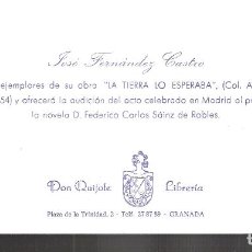 Documentos antiguos: JOSÉ FERNANDEZ CASTRO. * LA TIERRA LO ESPERABA*. PRESENTACIÓN LIBRO. 1974. LIBRERÍA DON QUIJOTE.. Lote 364784096
