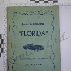 Documentos antiguos: AUTOMOVIL - NORMAS CIRCULACION - FLORIDA ESCUELA DE CONDUCTORES ALICANTE - AÑOS 50 60 - AUTOESCUELA. Lote 366631066