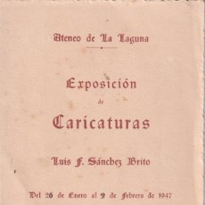 Documentos antiguos: TENERIFE LA LAGUNA EXPOSICION DE CARICATURAS LUIS SANCHEZ BRITO. Lote 366680466