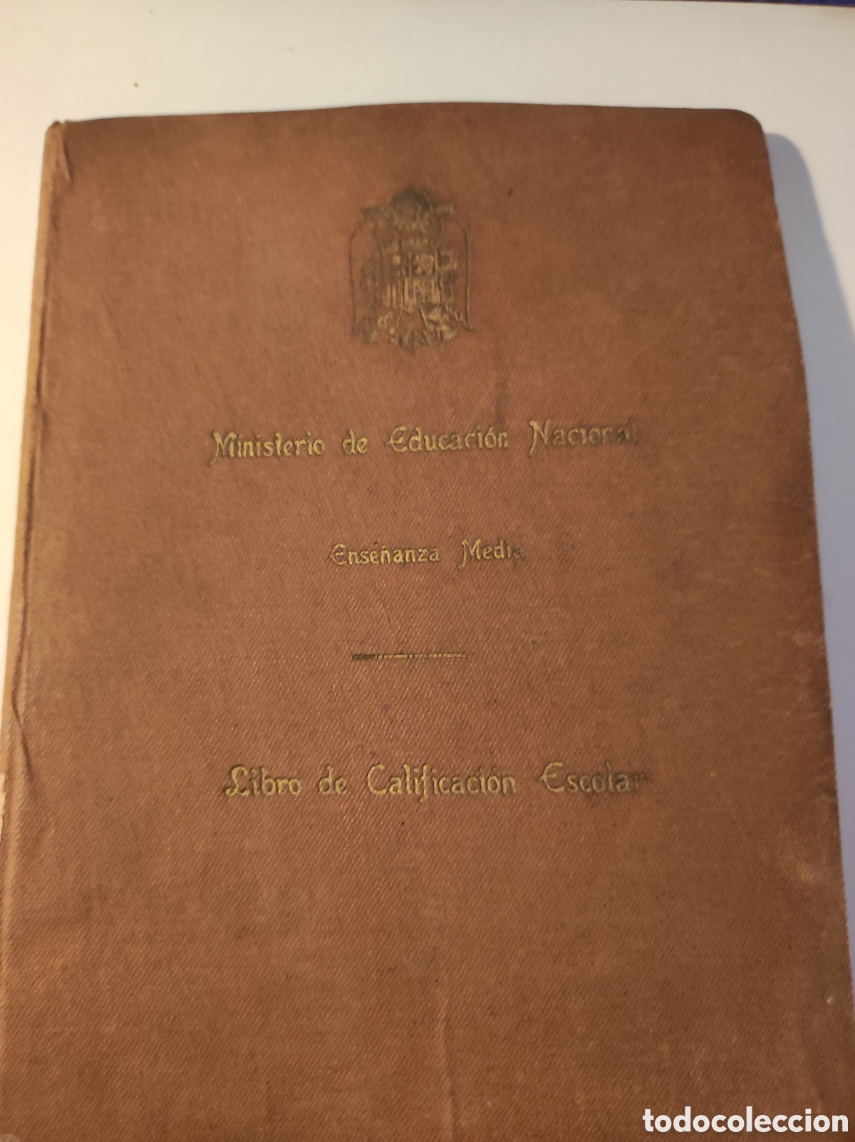 Documentos antiguos: Libro de calificaci&oacute;n escolar var&oacute;n 1940