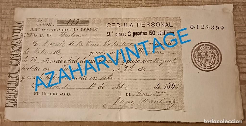 Documentos antiguos: VALVERDE DEL CAMINO, HUELVA, 1896, CEDULA PERSONAL - Foto 1