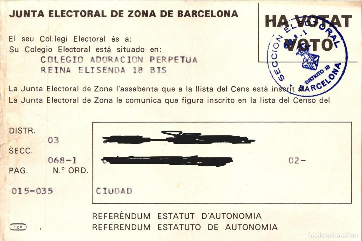 Documentos antiguos: Refer&egrave;ndum Estatut d'Autonomia - 25 de octubre de 1979 - Ha Votat - Justificaci&oacute;n Voto - 153x102mm