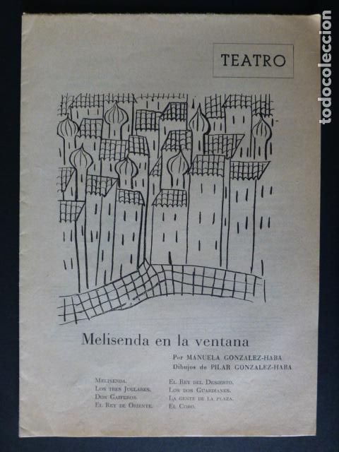 Old Documents: MELISENDA EN LA VENTANA OBRA TEATRO POR MANUELA GONZALEZ-HABA PIEZA