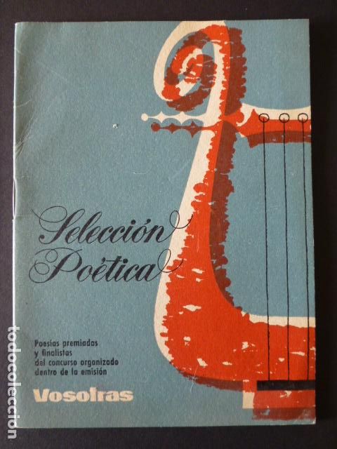 Documentos antiguos: SELECCION POETICA PROGRAMA RADIO VOSOTRAS RADIO MADRID CADENA SER
