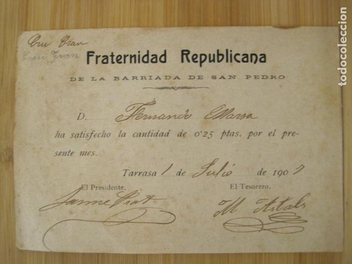 Documentos antiguos: FRATERNIDAD REPUBLICANA-BARRIADA DE SAN PEDRO-TARRASA-A&Ntilde;O 1907-DOCUMENTO-VER FOTOS-(K-8196)