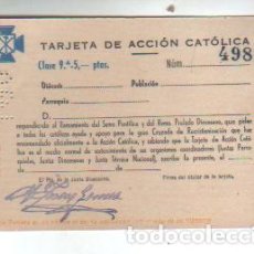 Documentos antiguos: TARJETA DE ACCIÓN CATÓLICA - CLASE 9ª, 5 PESETAS - AÑO 1950. Lote 382659104