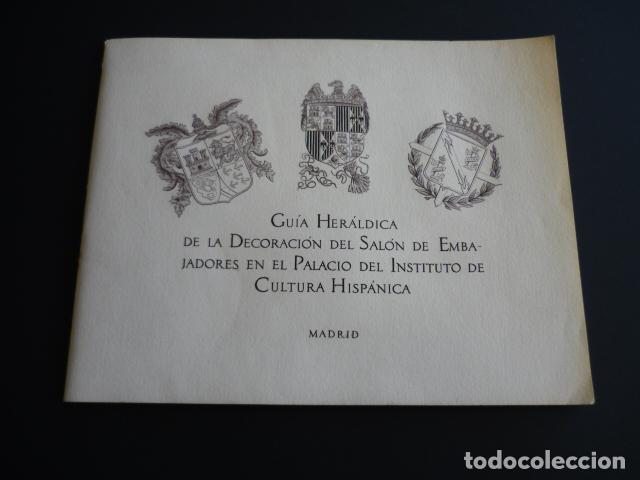 Documentos antiguos: MADRID INSTITUTO DE CULTURA HISPANICA GUIA HERALDICA DEL SALON DE EMBAJADORES