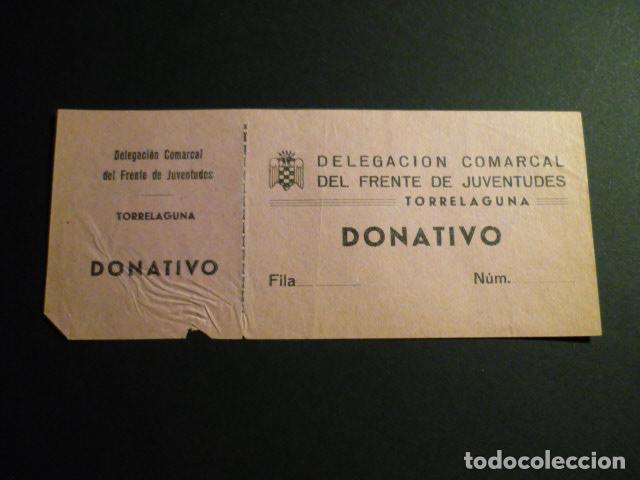 Documentos antiguos: TORRELAGUNA MADRID DELEGACION COMARCAL FRENTE DE JUVENTUDES DONATIVO ENTRADA