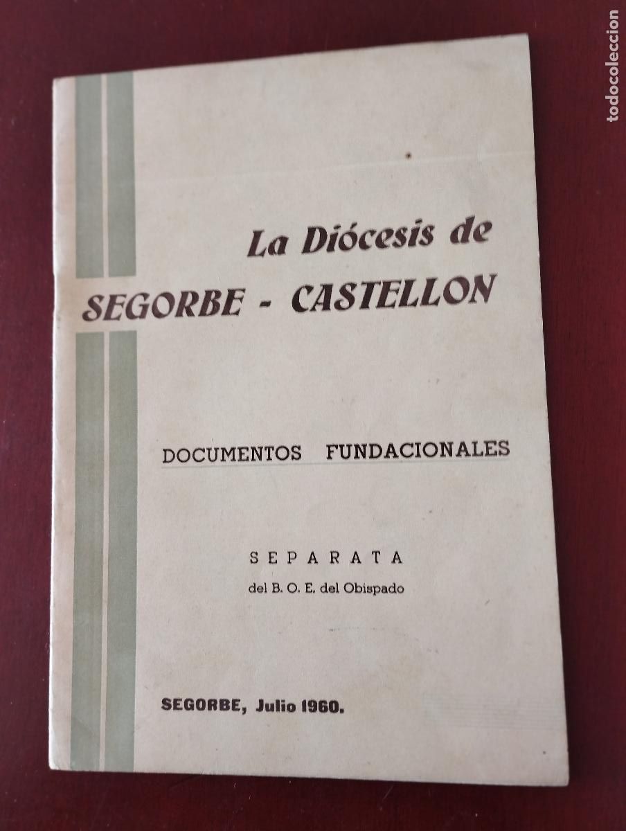 Documentos antiguos: LA DI&Oacute;CESIS DE SEGORBE DOCUMENTOS FUNDACIONALES 1960 - Foto 1