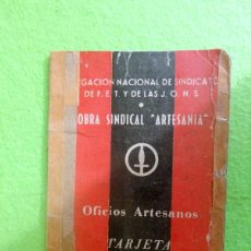 Documentos antiguos: TARJETA CARNET DEL ARTESANO SINDICATOS FALANGE 1945, JUGUETERIA , PRODUCTOR MUÑECOS DE MADERA .. Lote 389362389