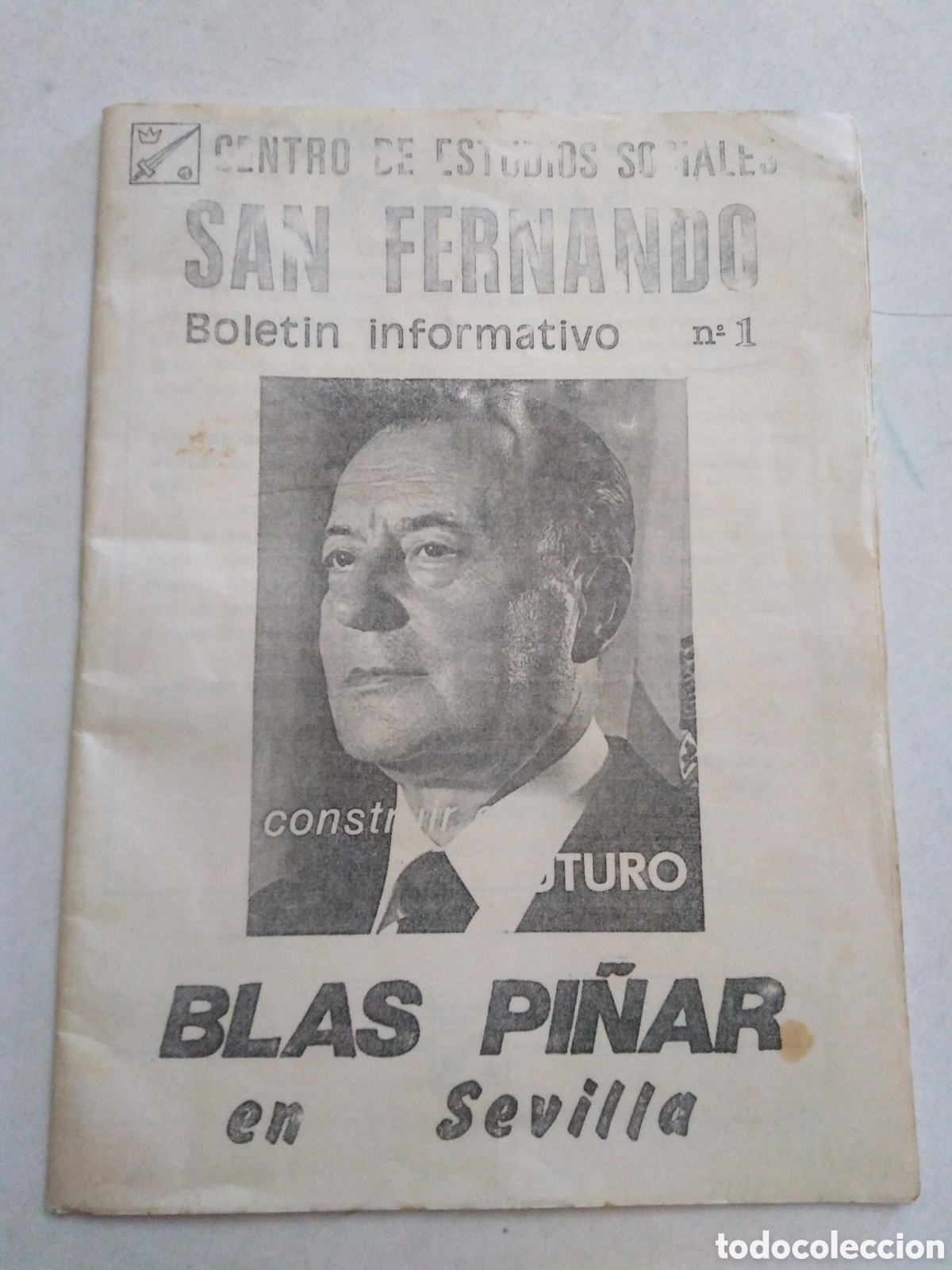 Alte Dokumente: Bolet&iacute;n informativo N&uacute;mero 1 BLAS PI&Ntilde;AR EN SEVILLA, 30 p&aacute;ginas ( MUY RARO Y DESCATALOGADO )