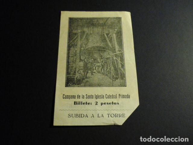 Documentos antiguos: TOLEDO ENTRADA SUBIDA A LA TORRE DE LA CATEDRAL - Foto 1