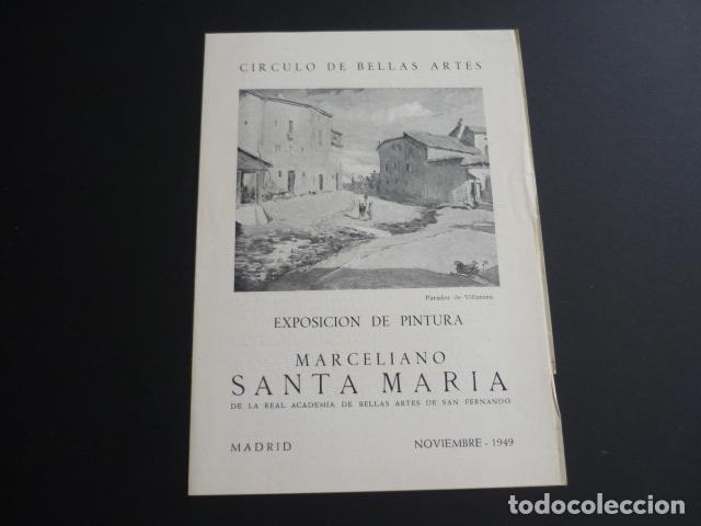Documentos antiguos: MADRID CIRCULO DE BELLAS ARTES MARCELIANO SANTA MARIA EXPOSICION PINTURA CATALOGO 1949