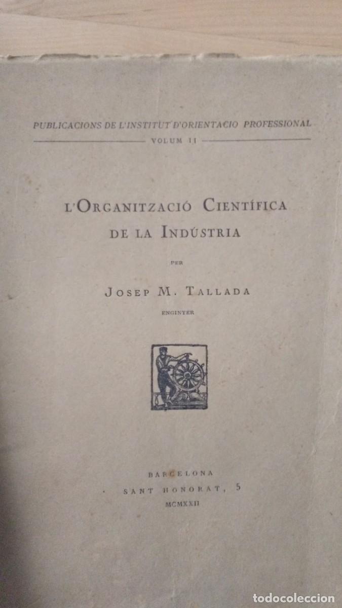 Documentos antiguos: Lorganitzaci&oacute; cient&iacute;fica de la Ind&uacute;stria - Foto 1