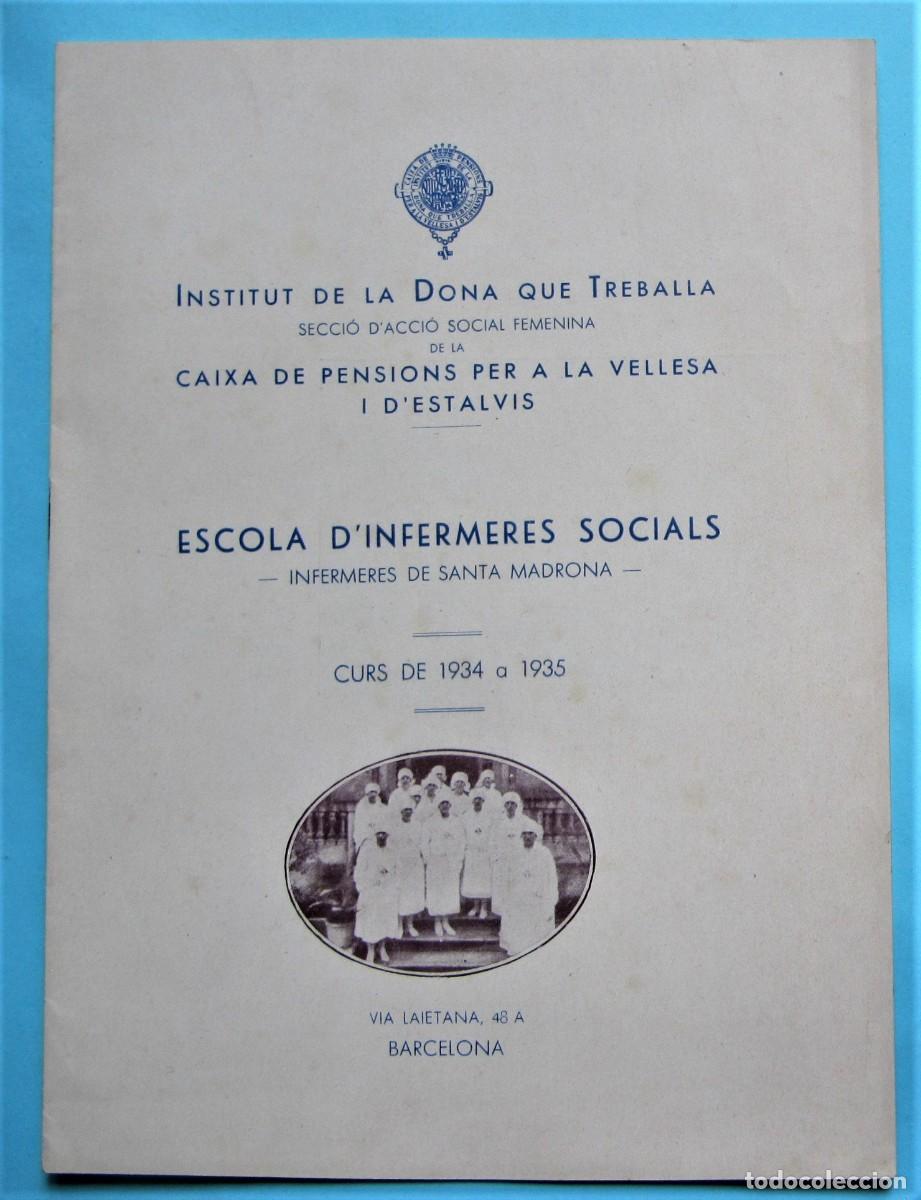 Documentos antiguos: INSTITUT DE LA DONA QUE TREBALLA. ESCOLA D'INFERMERES SOCIALS. SANTA MADRONA. BARCELONA. 1934 1935.