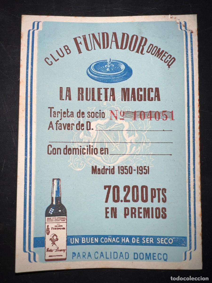Alte Dokumente: TARJETA DE SOCIO. LA RULETA MAGICA. CLUB FUNDADOR DOMECQ. MADRI 1950-1951.