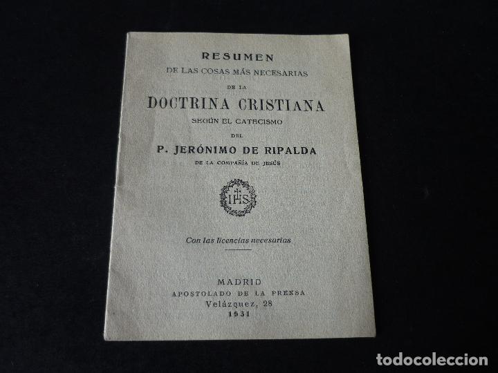 Documenti antichi: RESUMEN DE LAS COSAS MAS NECESARIAS DE LA DOCTRINA CRISTIANA PADRE RIPALDA MADRID 1931