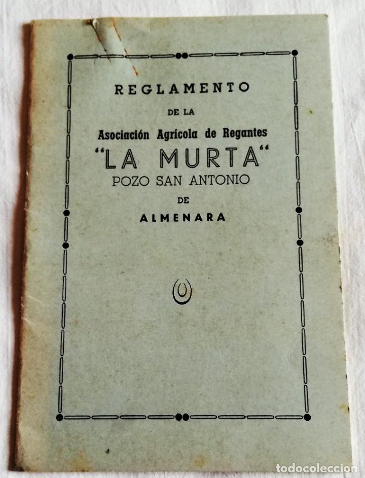 Documentos antiguos: ANTIGUO REGLAMENTO REGANTES DE LA MURTA: POZO SAN ANTONIO DE ALMENARA
