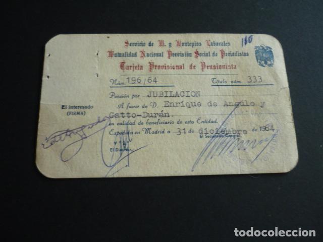 Documentos antigos: TARJETA PROVISIONAL DE PENSIONISTA MUTUALIDAD NACIONAL DE PERIODISTAS 1964