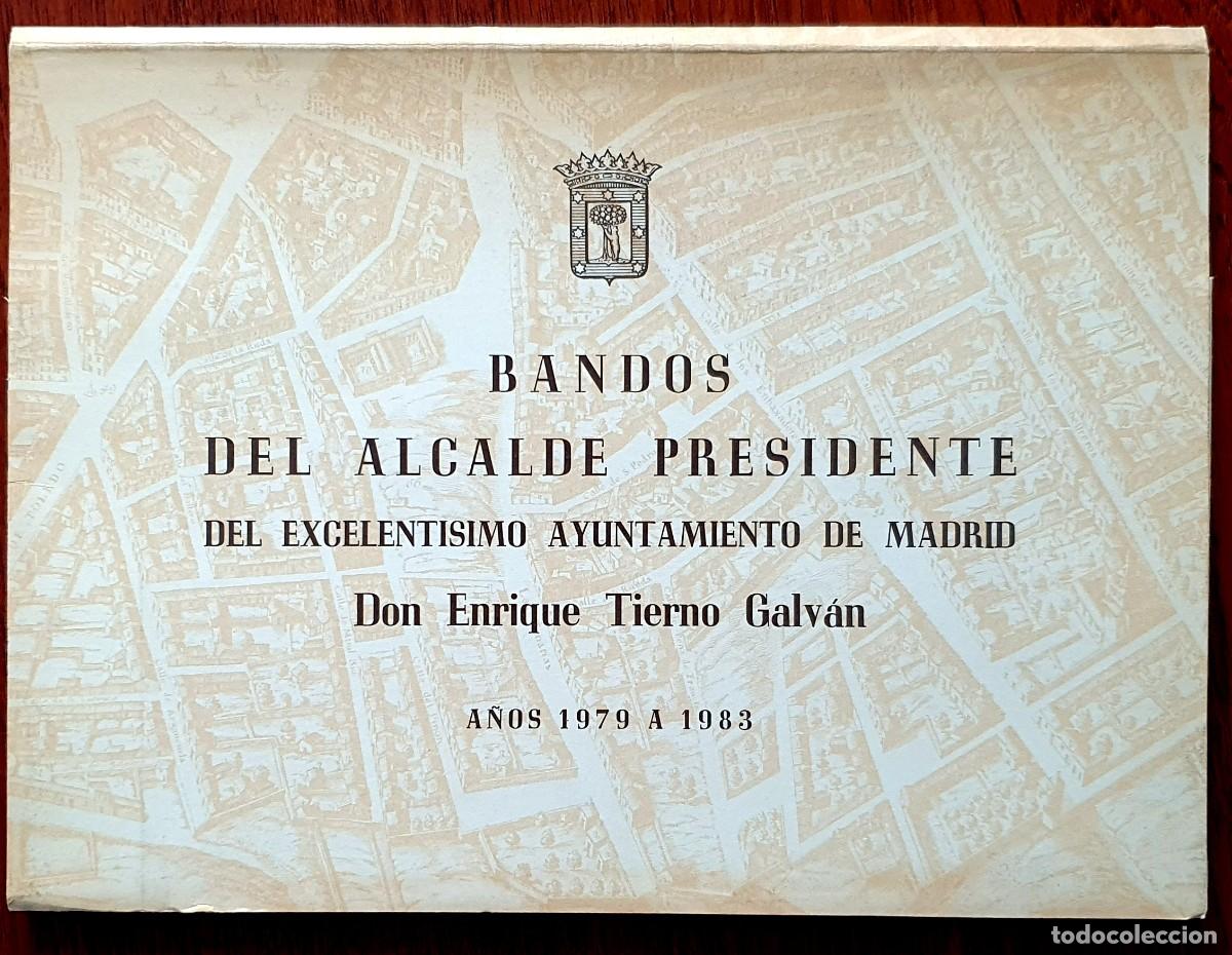 Alte Dokumente: Bandos del Alcalde Enrique Tierno Galv&aacute;n. 1979 - 1983. caja completa