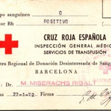 Documentos antiguos: CRUZ ROJA ESPAÑOLA - TARJETA DE GRUPO SANGUÍNEO - O+ - CENTRO REGIONAL DONACIÓN BARCELONA - 1972