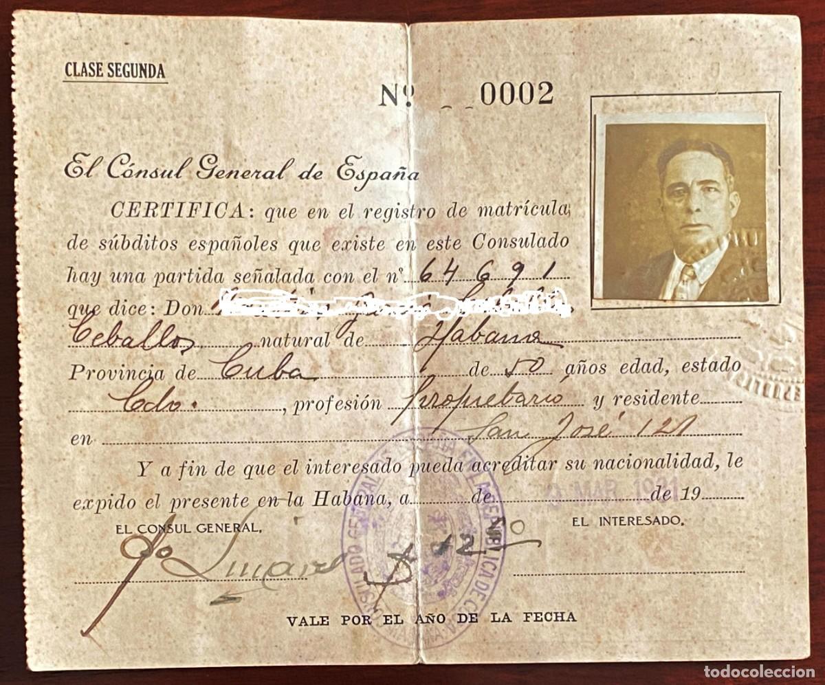 Documentos antigos: 1931 CERTIFICADO DE NACIONALIDAD, CNSULADO GENERAL DE ESPA&Ntilde;A EN LA REPUBLICA DE CUBA, TAL COMO SE VE