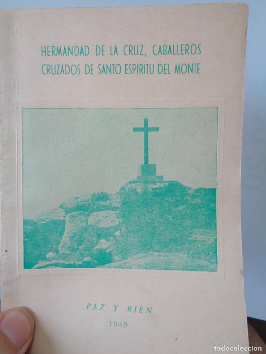 Documentos antiguos: &iexcl;&iexcl; HERMANDAD de la CRUZ, CABALLEROS CRUZADOS, del SANTO ESPIRITU de la MONTE. A&ntilde;o.- 1959. C-11.