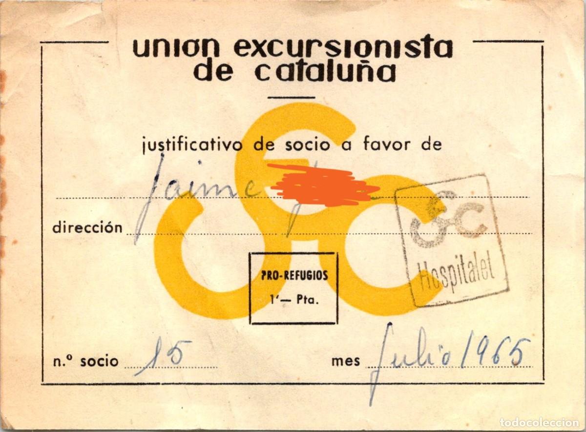 Documentos antiguos: Uni&oacute;n Excursionista de Catalu&ntilde;a - Hospitalet - Justificativo de Socio - Julio 1965 - 110x81mm