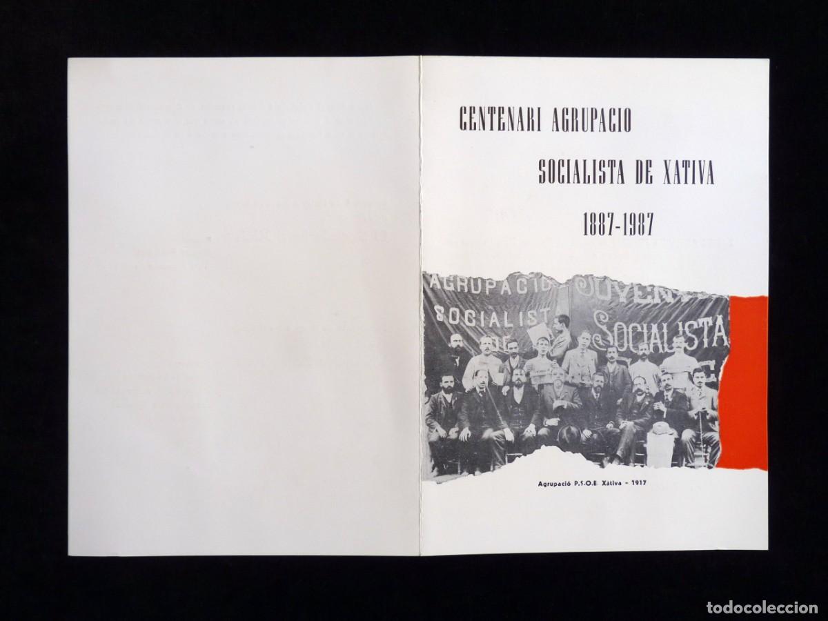 Documentos antiguos: PROGRAMA DE ACTOS CENTENARI AGRUPACIO SOCIALISTA DE X&Agrave;TIVA 1987-1987 - Foto 2