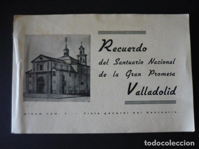 Documentos antiguos: VALLADOLID RECUERDO DEL SANTUARIO NACIONAL DE LA GRAN PROMESA FOLLETO CON FOTOGRAFIAS