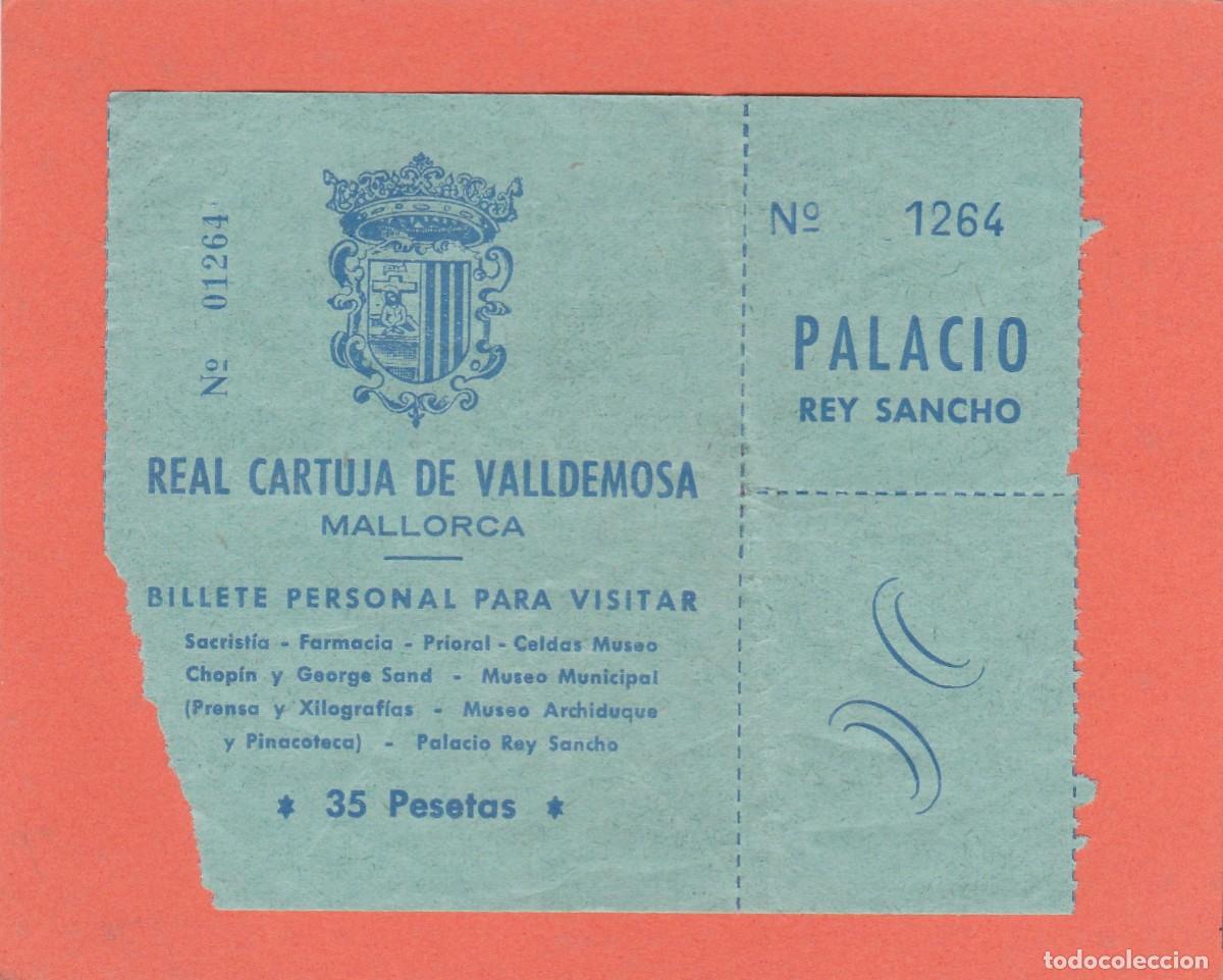 Documentos antiguos: ENTRADA REAL CARTUJA DE VALLDEMOSA (MALLORCA). 35 PESETAS