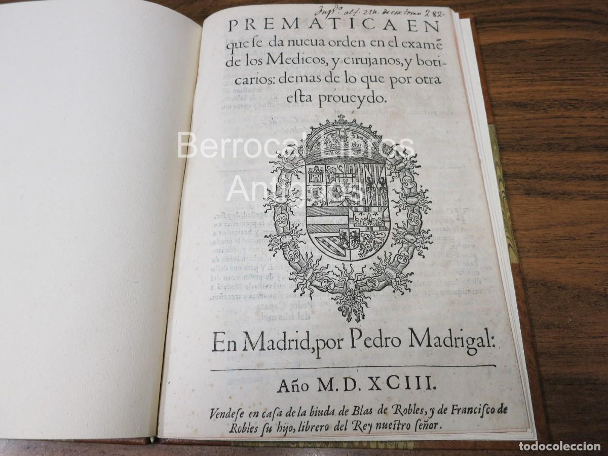 Documentos antiguos: PREMATICA en que se da nueva orden en el examen de los Medicos, y cirujanos, y boticarios (1593)