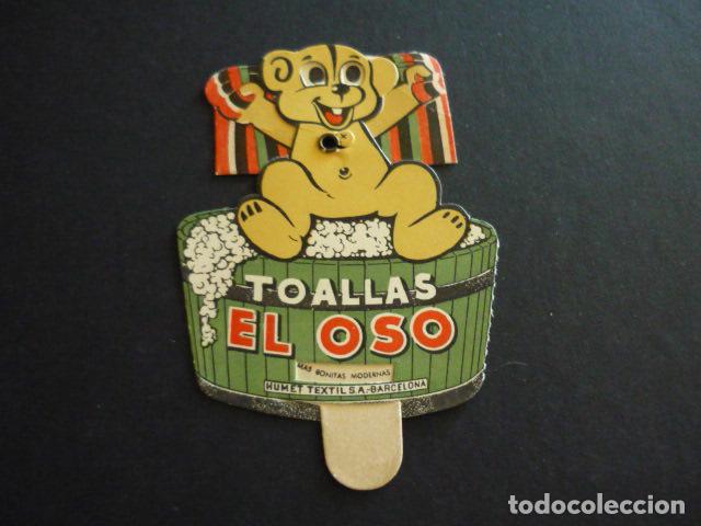 Documentos antiguos: BARCELONA TOALLAS EL OSO PUBLICIDAD MOVIBLE 9 X 5,5 CMTS