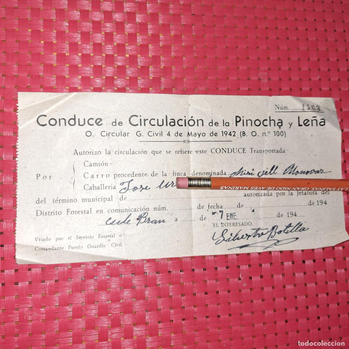 Documentos antiguos: CONDUCE DE CIRCULACI&Oacute;N DE PINOCHA Y LE&Ntilde;A - A&Ntilde;OS 40 - MONOVAR ( Alicante )