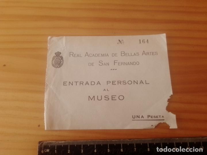 Documentos antiguos: ENTRADA PERSONAL AL MUSEO REAL ACADEMIA BELLAS ARTES DE SAN FERNANDO. A&Ntilde;OS 40. UNA PESETA