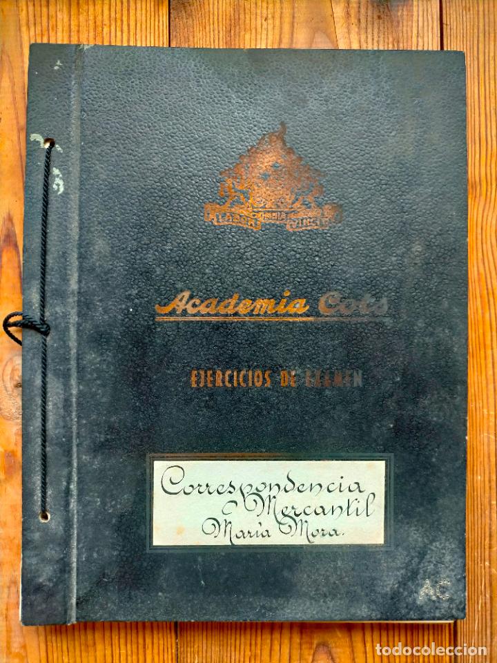 Documentos antiguos: Academia Cots ejercicios de examen correspondencia mercantil Maria Mora libreta documentos - Foto 1