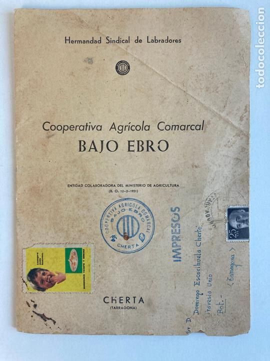 Old Documents: COOPERATIVA AGRICOLA COMARCAL, BAJO EBRO - CHERTA, TARRAGONA