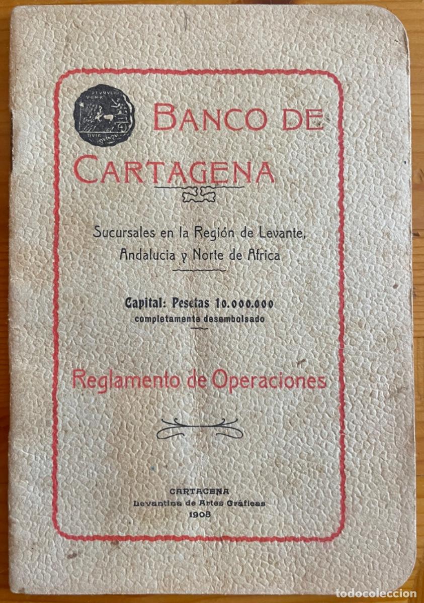 Documentos antiguos: CARTAGENA- REGLAMENTO BANCO DE CARTAGENA- A&Ntilde;O 1908