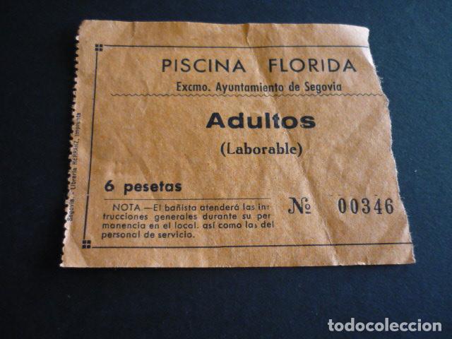 Documentos antiguos: SEGOVIA ENTRADA PISCINA FLORIDA