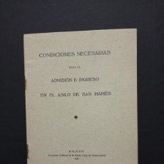 Documentos antiguos: RARO Y ÚNICO. CONDICIONES NECESARIAS PARA LA ADMISIÓN E INGRESO EN EL ASILO DE SAN MAMÉS 1935 BILBAO