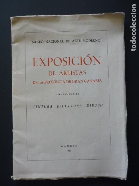 Alte Dokumente: EXPOSICION DE ARTISTAS DE GRAN CANARIA MADRID 1944 CATALOGO MUSEO NACIONAL ARTE MODERNO