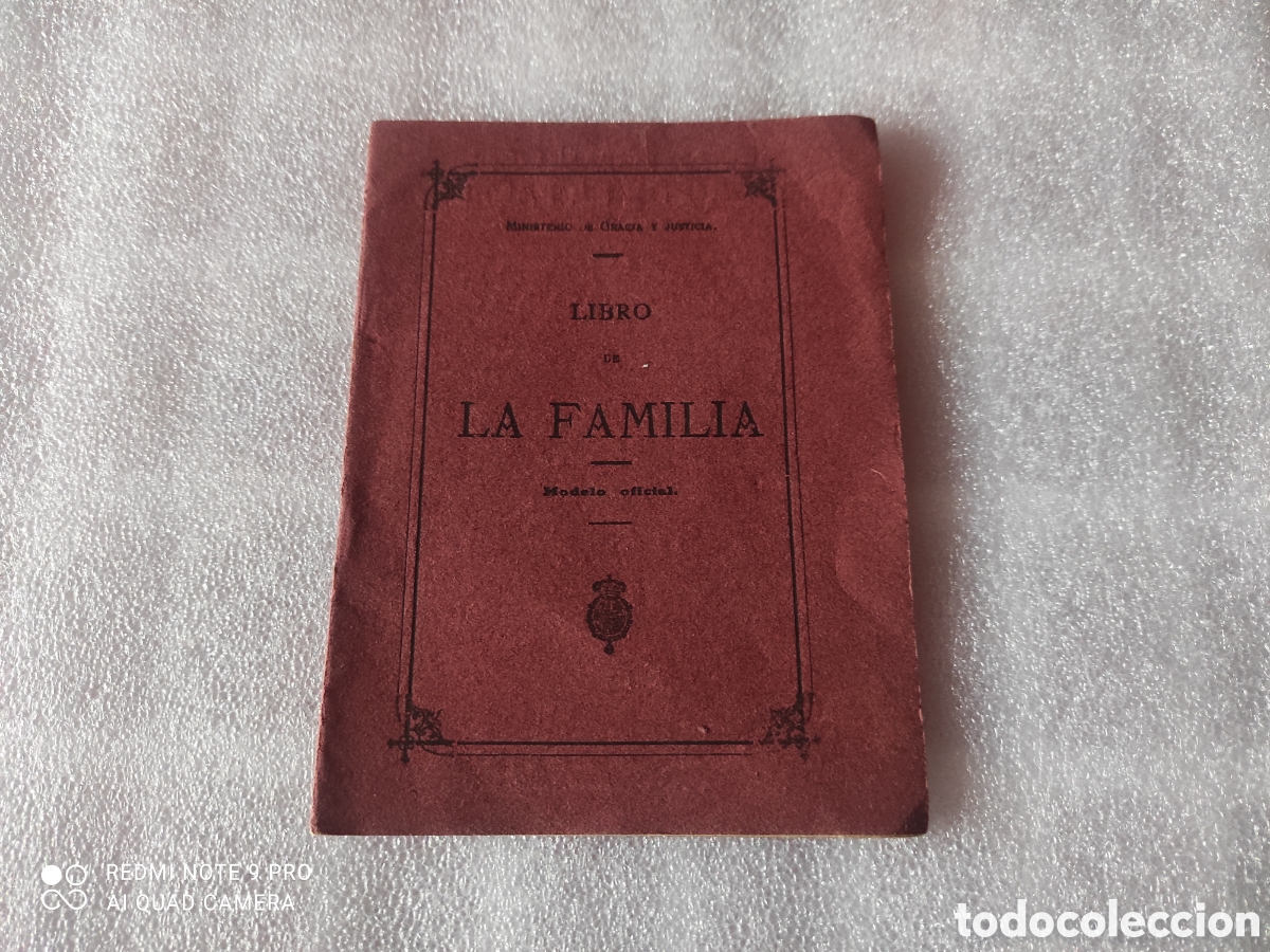 Documentos antiguos: Antiguo y raro libro de la familia, ministerio de Gracia y Justicia a&ntilde;o 1921