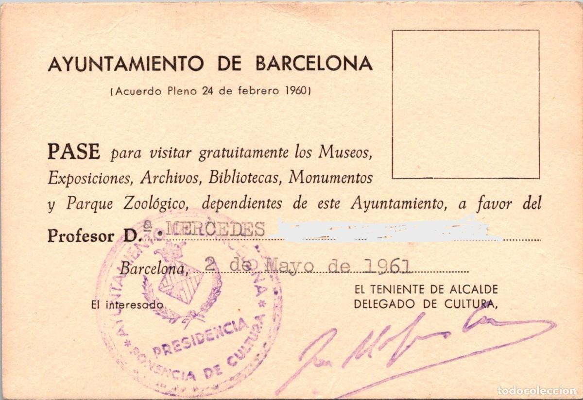 Documentos antiguos: Ayuntamiento de Barcelona - 02.05.1961 - Pase Poder Visitar Museos, Exposiciones... - 123x83mm